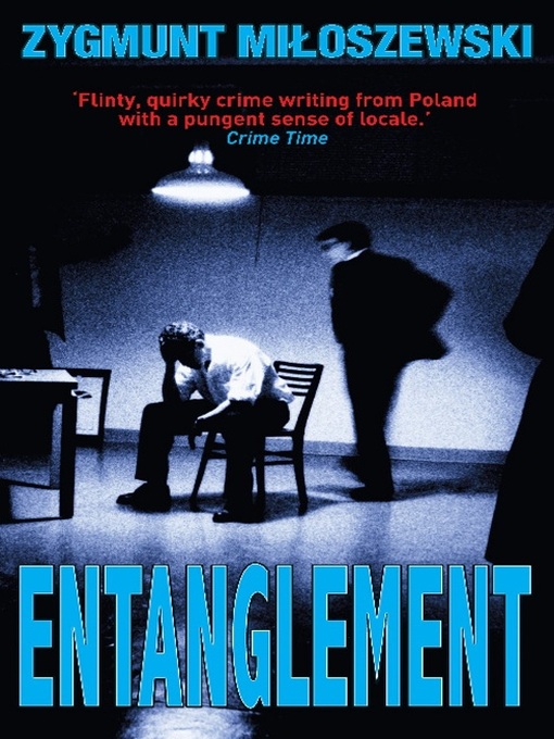 Title details for Entanglement by Zygmunt Miloszewski - Available